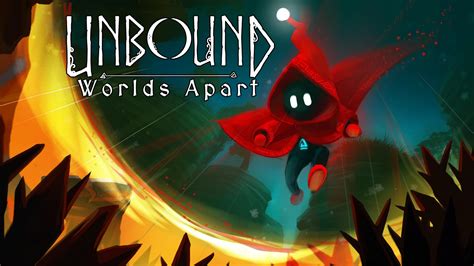 Unbound: Worlds Apart - Un rivoluzionario platform con viaggi dimensionali e meccaniche di puzzle uniche!